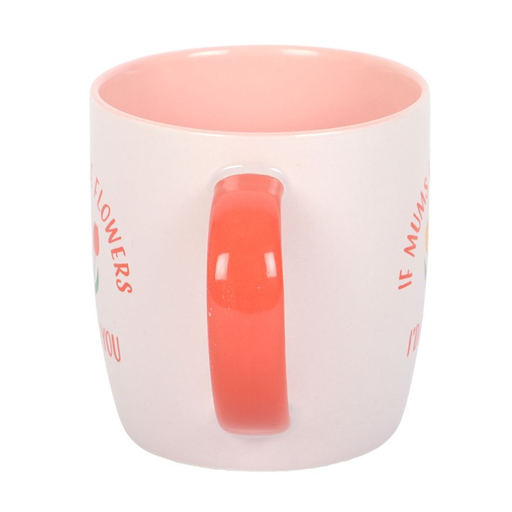 If Mums Were Flowers Tulip Mug